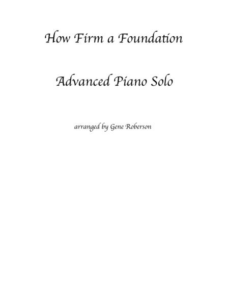 How Firm a Foundation NEW PIANO SOLO