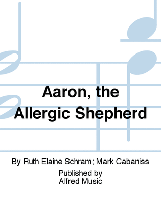 Book cover for Aaron, the Allergic Shepherd
