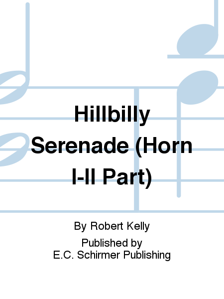 Hillbilly Serenade (Horn I-II Part)