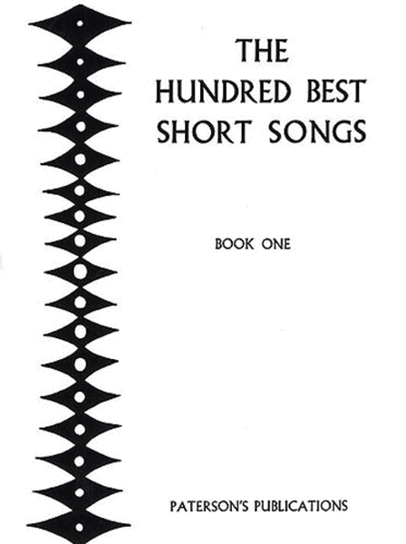 The Hundred Best Short Songs Book One