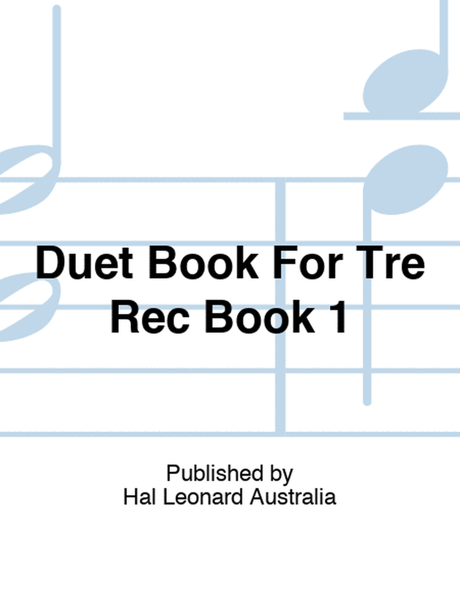 Duet Book For Tre Rec Book 1