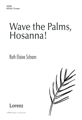 Book cover for Wave the Palms, Hosanna!