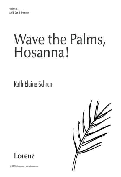 Wave the Palms, Hosanna!