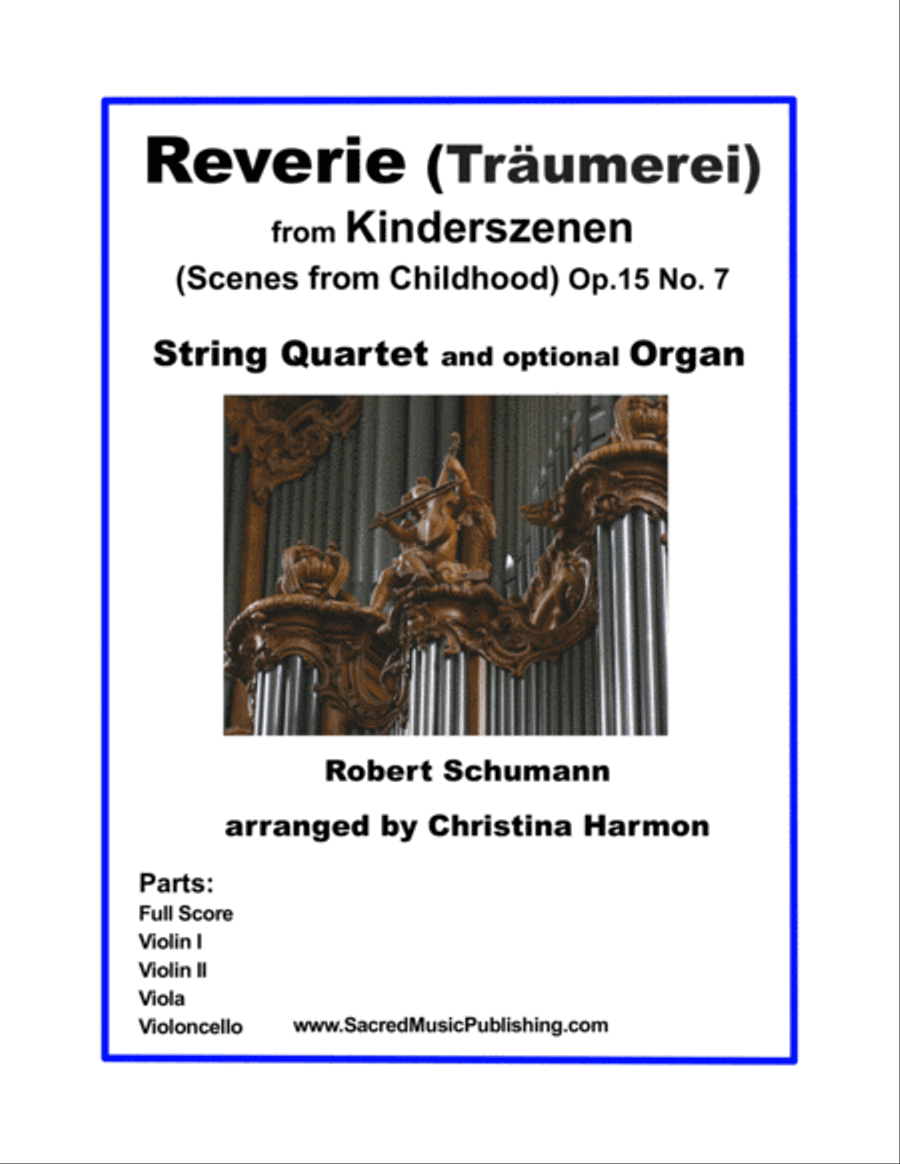 Reverie (Traumerei) from Kinderszenen (Scenes from Childhood) Op.15 No. 7- String Quartet and Organ String Quartet scores gallery preview page 1