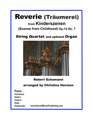 Book cover for Reverie (Traumerei) from Kinderszenen (Scenes from Childhood) Op.15 No. 7- String Quartet and Organ
