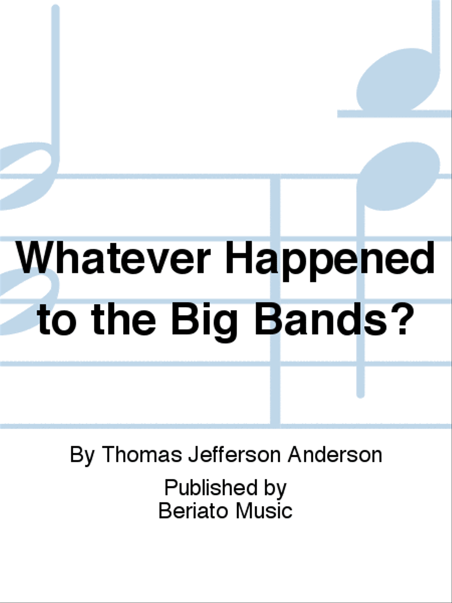 Whatever Happened to the Big Bands? Set of Parts scores gallery preview page 1