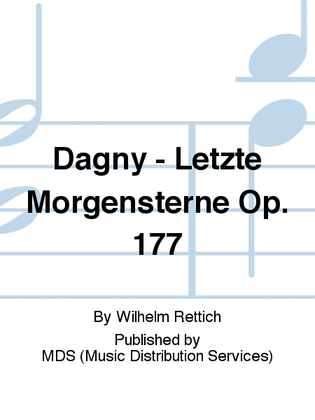Dagny - Letzte Morgensterne op. 177