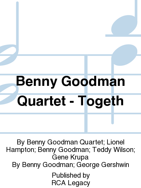 Benny Goodman Quartet - Togeth