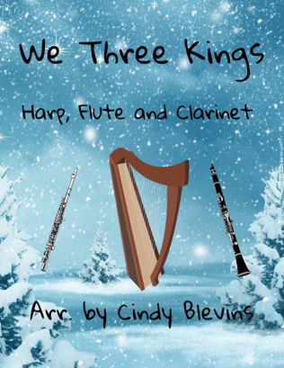 Book cover for We Three Kings, for Harp, Flute and Clarinet