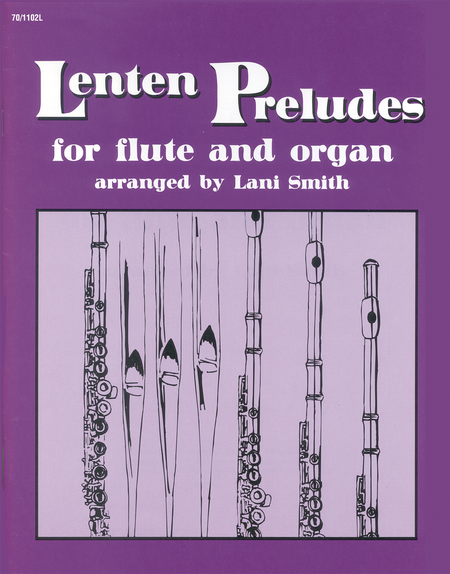 Lenten Preludes For Flute And Organ