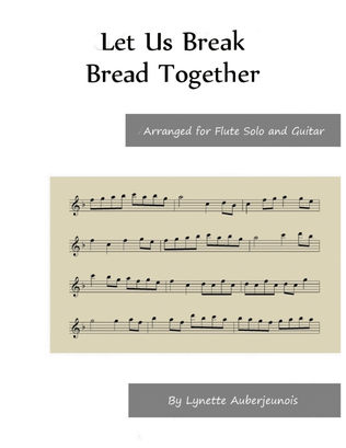 Let Us Break Bread Together - Flute Solo with Guitar Chords