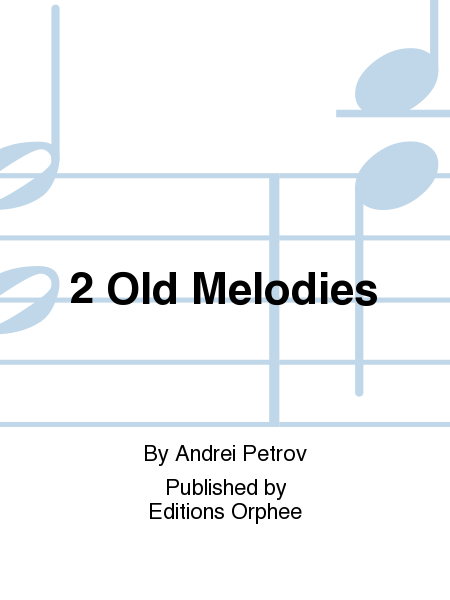 2 Old Melodies
