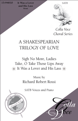 It Was a Lover and His Lass: from A Shakespearian Trilogy of Love