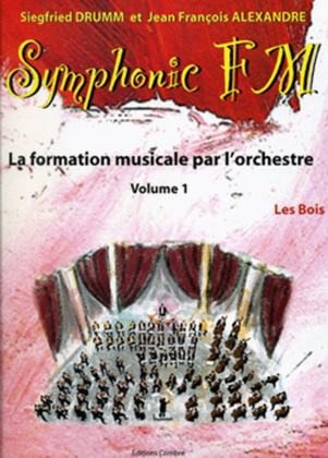 Symphonic FM - Volume 1: Eleve: Les Bois