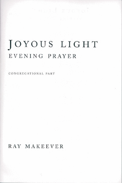 Joyous Light: Evening Prayer (Congregational Part)