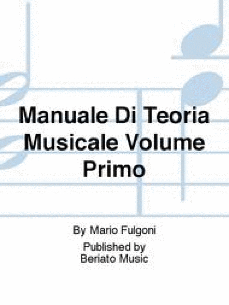 Manuale Di Teoria Musicale Volume Primo