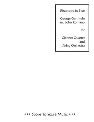 Rhapsody In Blue (Clarinet Quartet, String Orch)