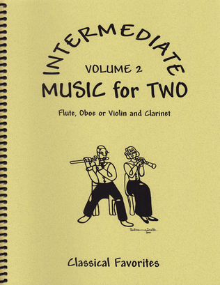Book cover for Intermediate Music for Two, Volume 2 - Flute/Oboe/Violin and Clarinet