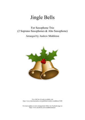 Jingle Bells arranged for SSA Saxophone Trio