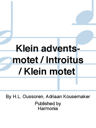 Klein advents-motet / Introitus / Klein motet