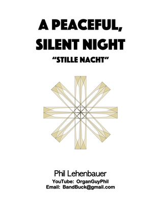 Book cover for A Peaceful, Silent Night (Stille Nacht) organ work, by Phil Lehenbauer