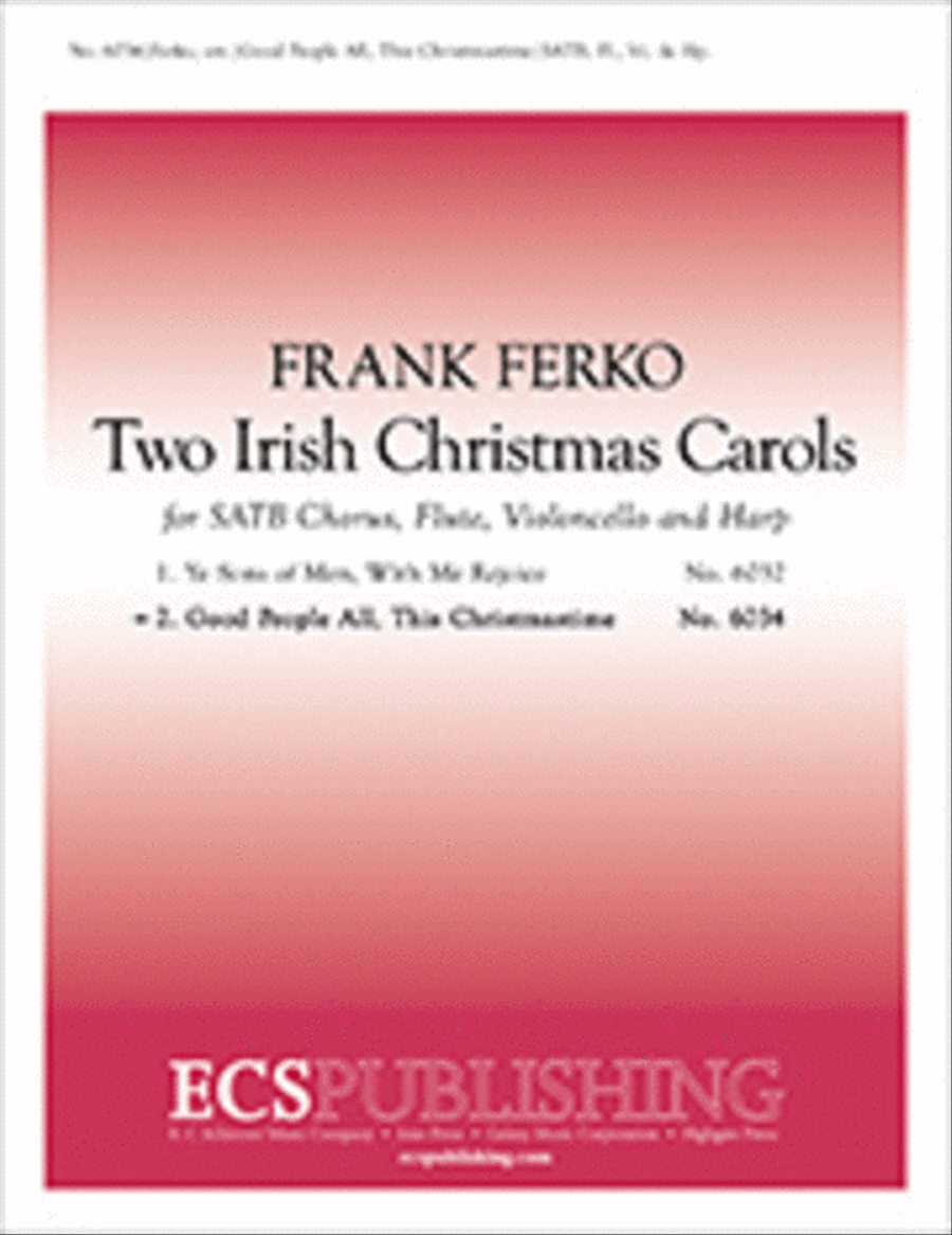 Two Irish Christmas Carols: 2. Good People All, This Christmastime 4-Part scores gallery preview page 1