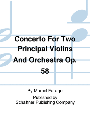 Concerto For Two Principal Violins And Orchestra Op. 58