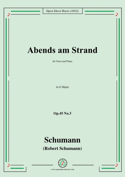 Schumann-Abends am Strand,Op.45 No.3,in G Major,for Voice and Piano