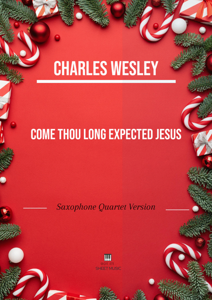 Charles Wesley - Come Thou Long Expected Jesus (Saxophone Quartet Version) image number null