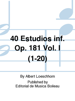 Book cover for 40 Estudios inf. Op. 181 Vol. I (1-20)