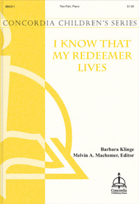 Book cover for I Know That My Redeemer Lives (Klinge)