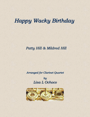 Book cover for Happy Wacky Birthday for Clarinet Quartet