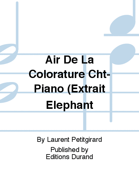 Air De La Colorature Cht-Piano (Extrait Elephant