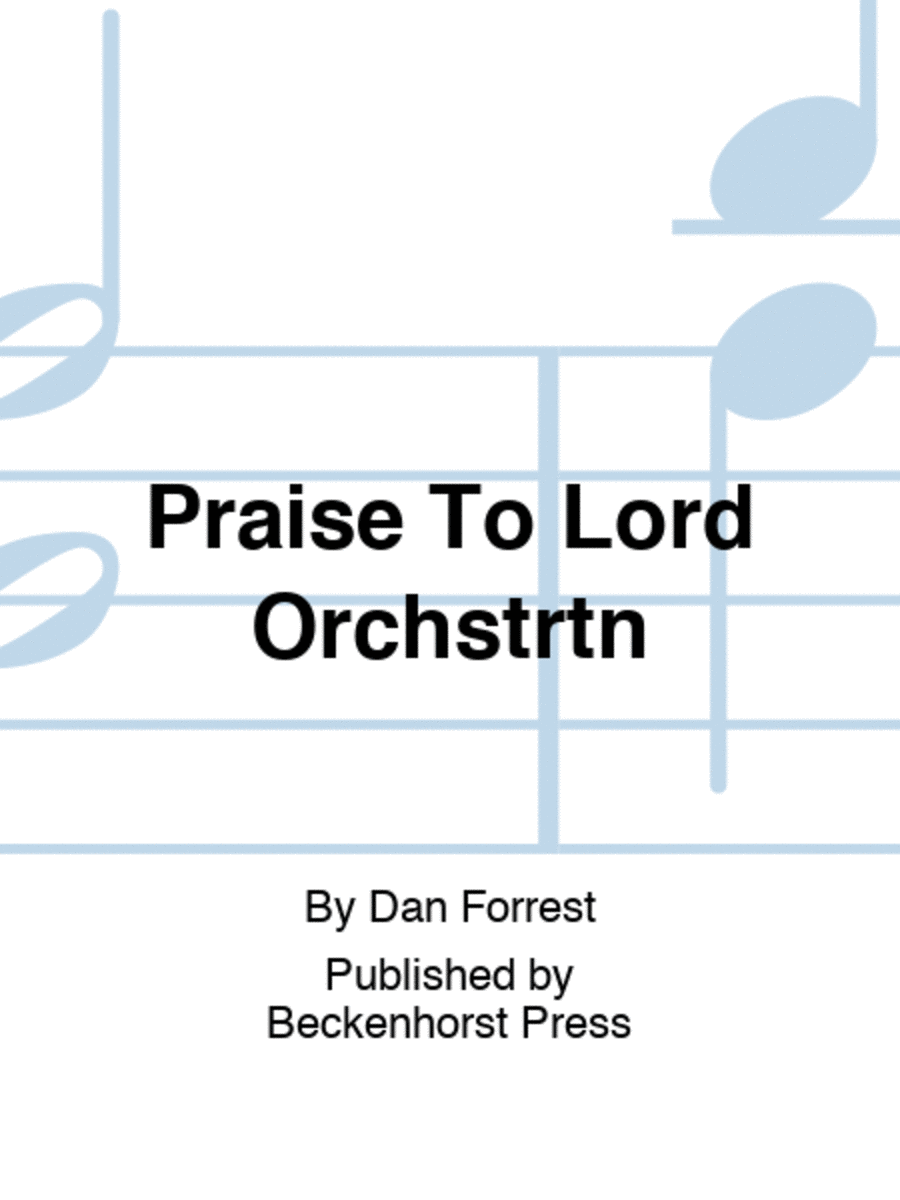 Praise To Lord Orchstrtn