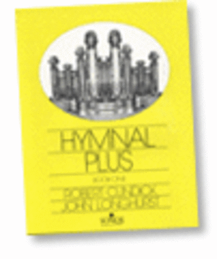 Book cover for Hymnal Plus - Book 1 - SATB