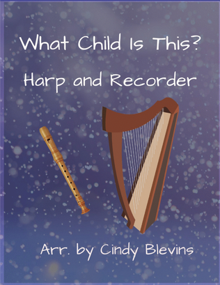 Book cover for What Child Is This? for Harp and Recorder