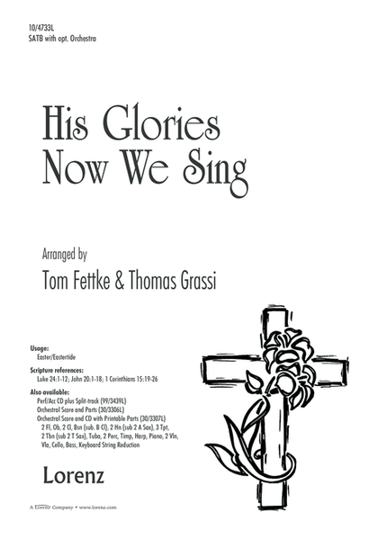 His Glories Now We Sing