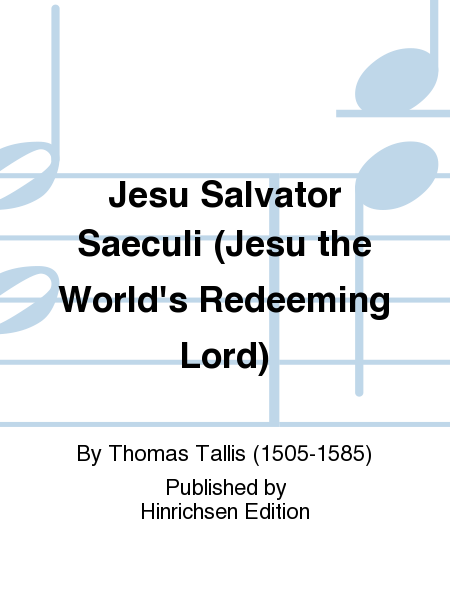 Jesu Salvator Saeculi (Jesu the World's Redeeming Lord)