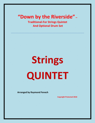 Down by the Riverside - String Quintet (2 Violins; 2 Violas; Violoncello and Optional Drum Set)
