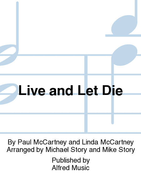 Live and Let Die