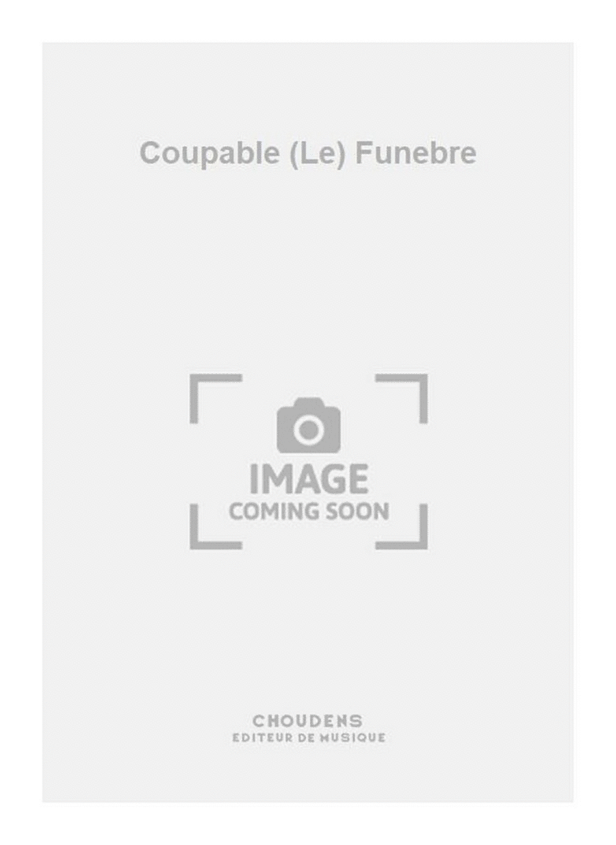 Coupable (Le) Funebre Coupable (Le) Funebre Piano Solo scores gallery preview page 1