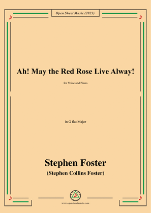 Book cover for S. Foster-Ah!May the Red Rose Live Alway!,in G flat Major
