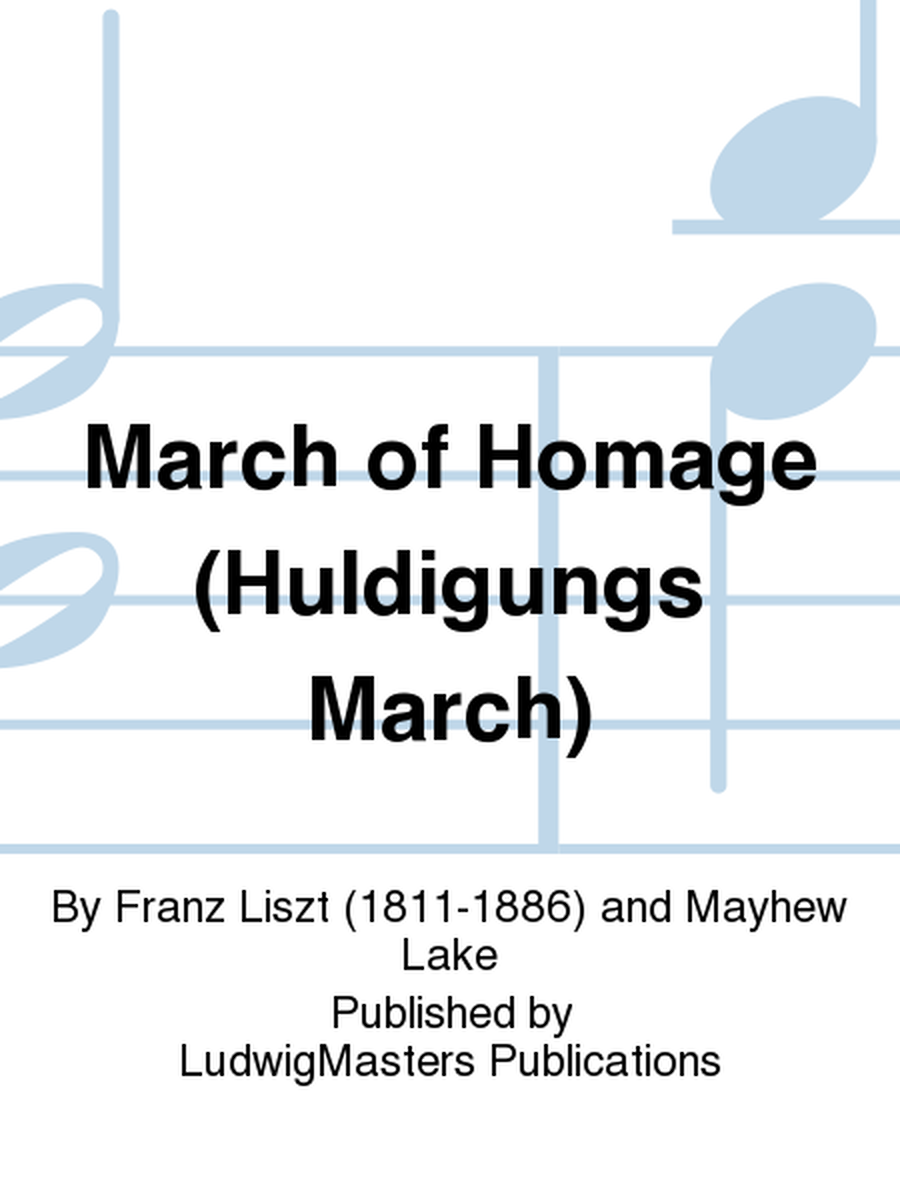 March of Homage (Huldigungs March)