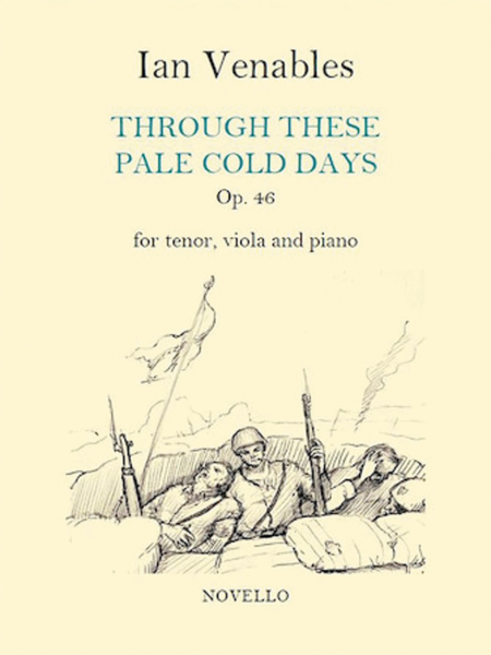 Through These Cold Pale Days Op. 46