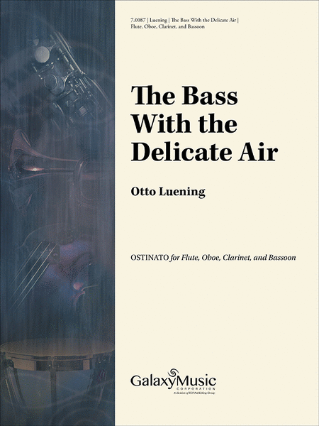 Bass with the Delicate Air