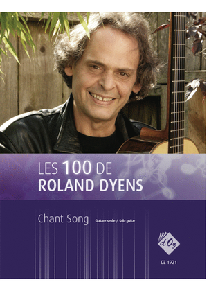 Book cover for Les 100 de Roland Dyens - Chant Song