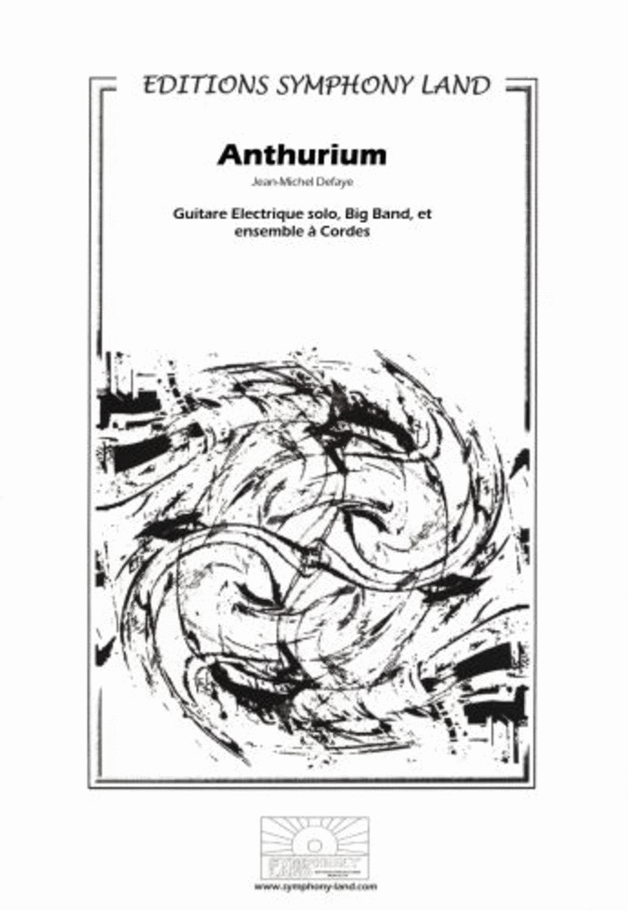 Anthurium pour guitare elect. solo (guitare elect. solo, big band et ensemble a cordes)