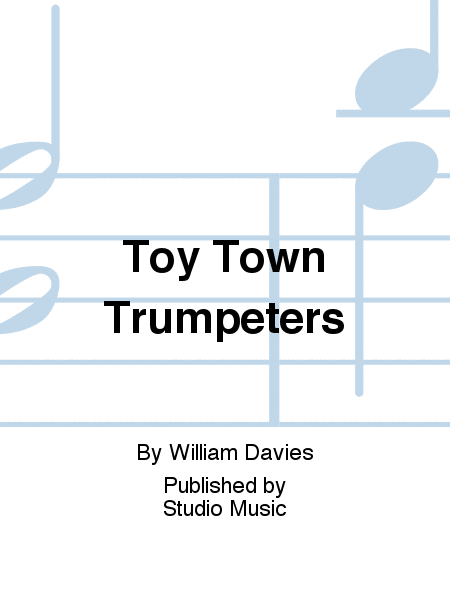 Toy Town Trumpeters