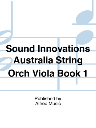 Book cover for Sound Innovations Australia String Orch Viola Book 1