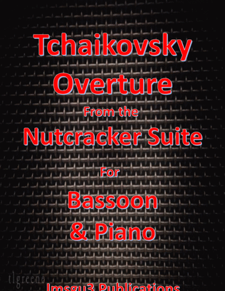 Tchaikovsky: Overture from Nutcracker Suite for Bassoon & Piano